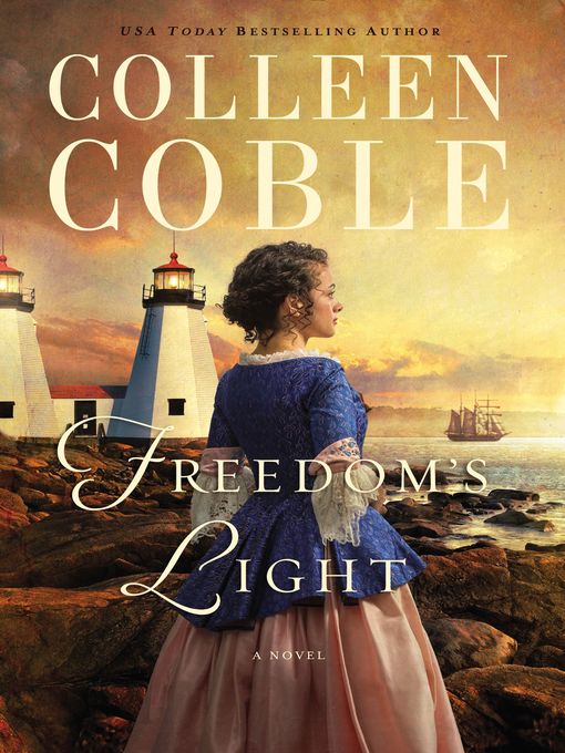 Title details for Freedom's Light by Colleen Coble - Wait list